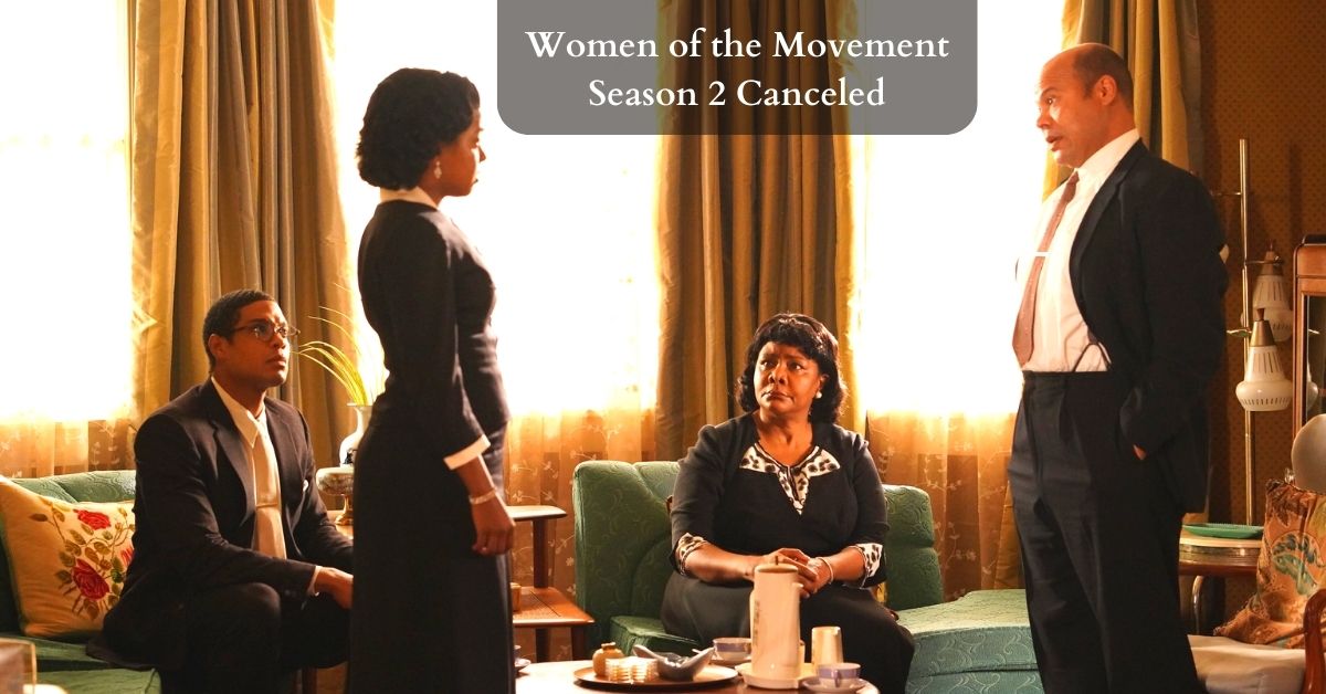 Women of the Movement Season 2 Canceled