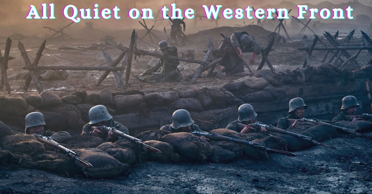 Where You Can Watch All Quiet on the Western Front?