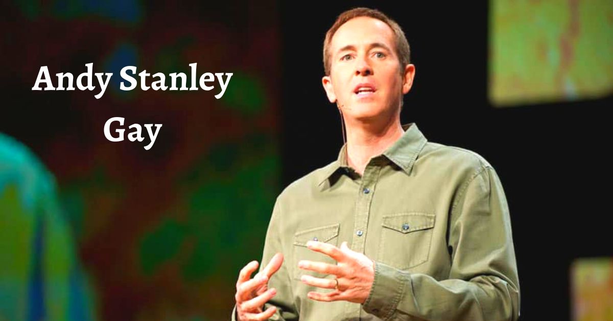 Andy Stanley Gay
