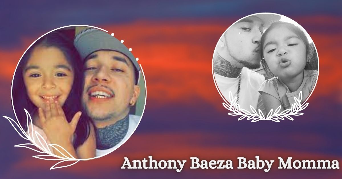 Anthony Baeza Baby Momma