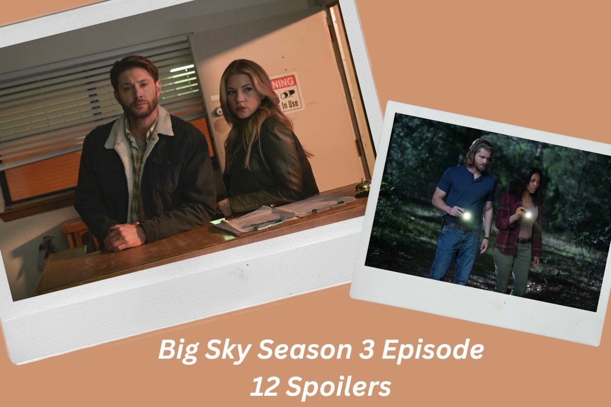 Big Sky Season 3 Episode 12 Spoilers
