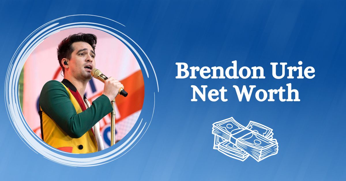 Brendon Urie Net Worth