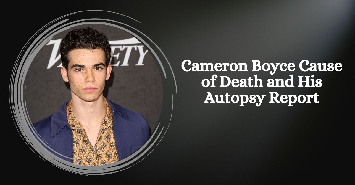 Cameron Boyce Cause of Death and His Autopsy Report