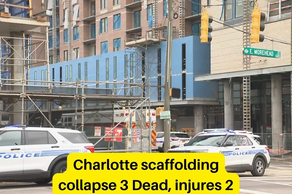 Charlotte scaffolding collapse 3 Dead, injures 2