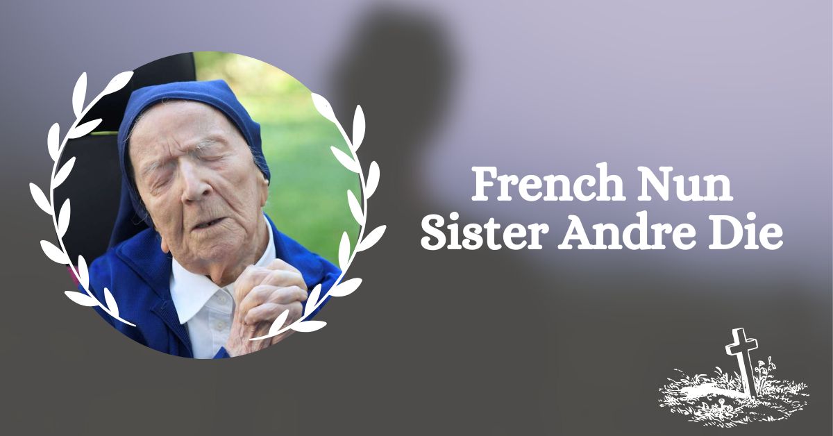 French Nun Sister Andre Die