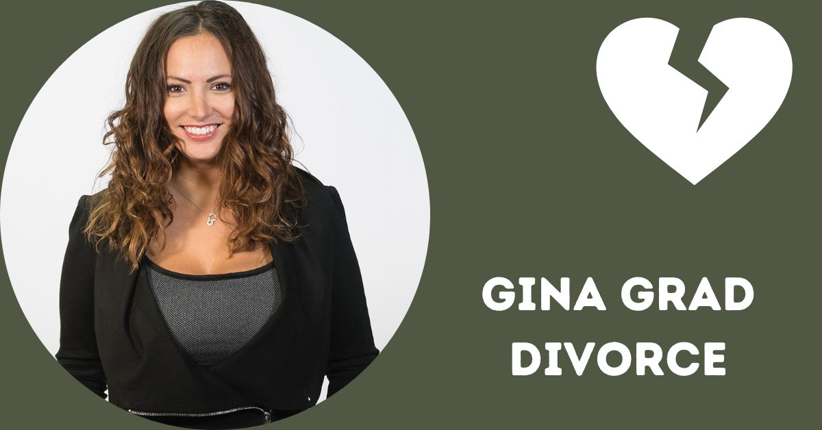 Gina Grad Divorce
