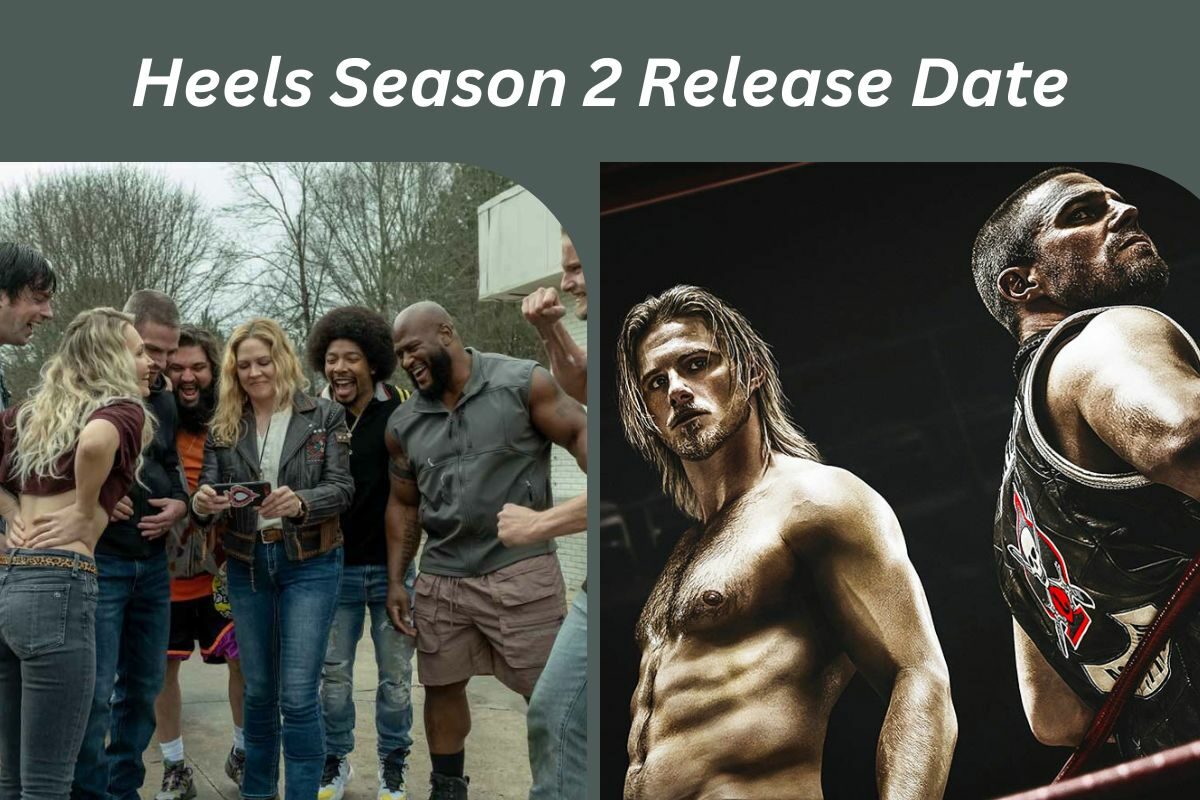 Heels Season 2 Release Date