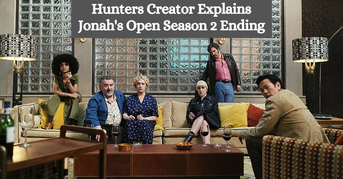 Hunters Creator Explains Jonah's Open Season 2 Ending