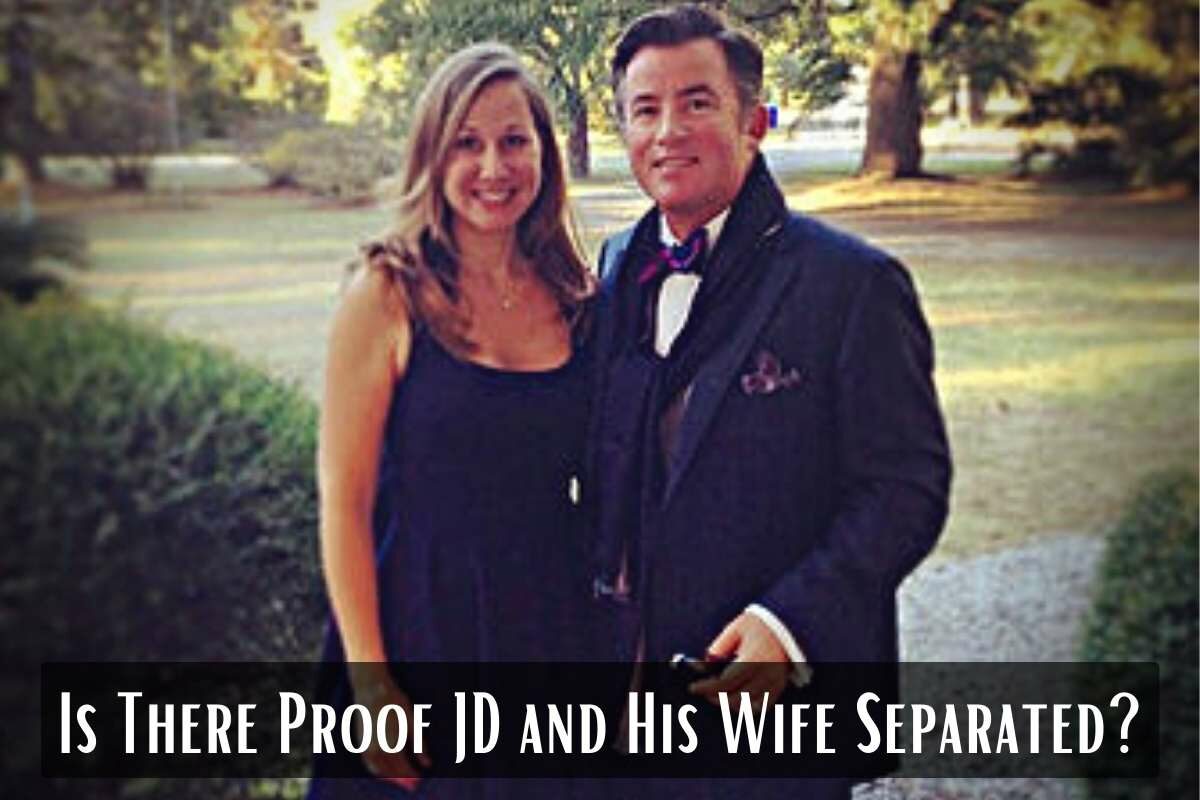 Is There Proof JD and His Wife Separated