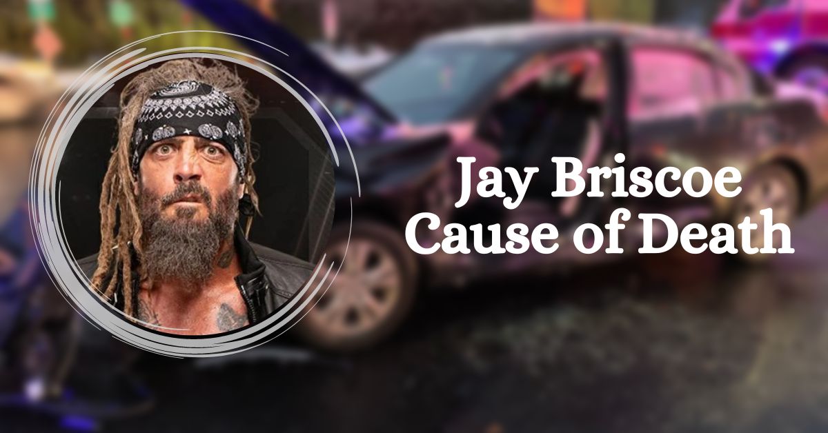 Jay Briscoe Cause of Death