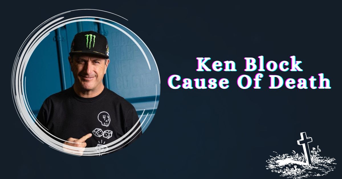 Ken Block Cause Of Death