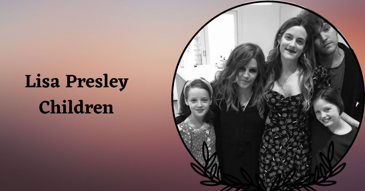 Lisa Presley Children