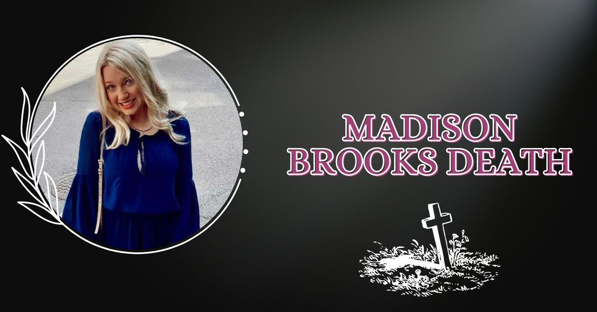 Madison Brooks Death