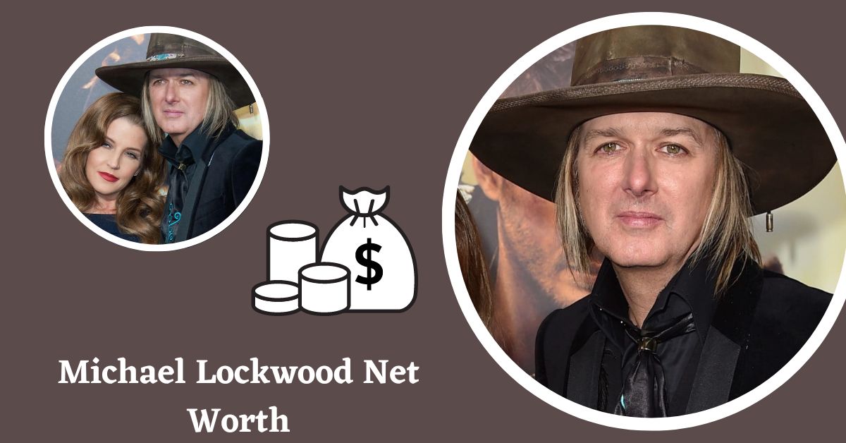 Michael Lockwood Net Worth: How Rich is The Guitarist in 2023?