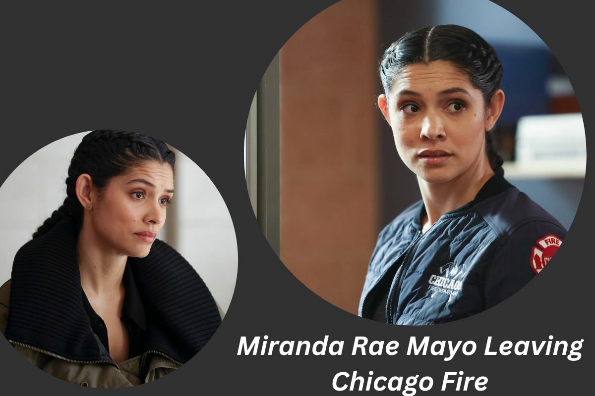Miranda Rae Mayo Leaving Chicago Fire