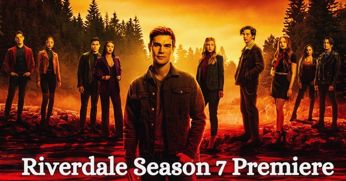 Riverdale Season 7 Premiere