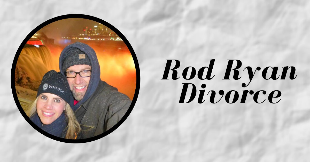 Rod Ryan Divorce