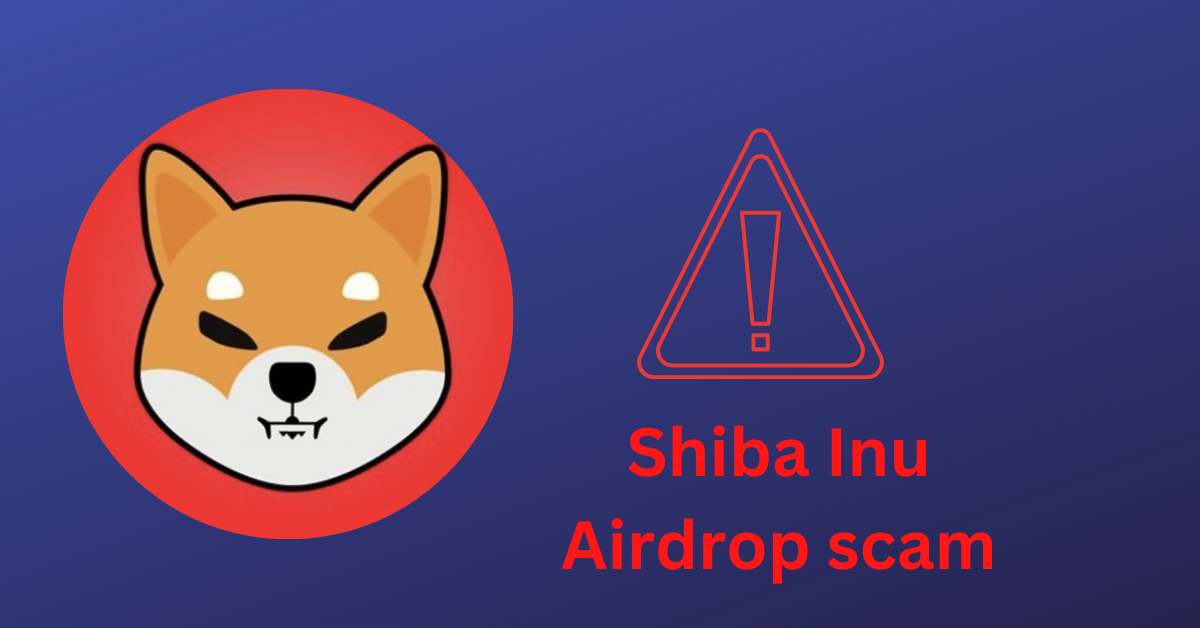 Shiba Inu airdrop scam