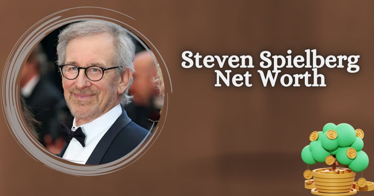 Steven Spielberg Net Worth
