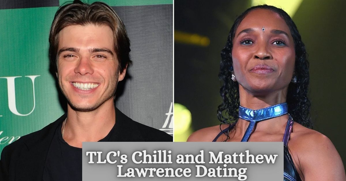 TLC's Chilli and Matthew Lawrence Dating