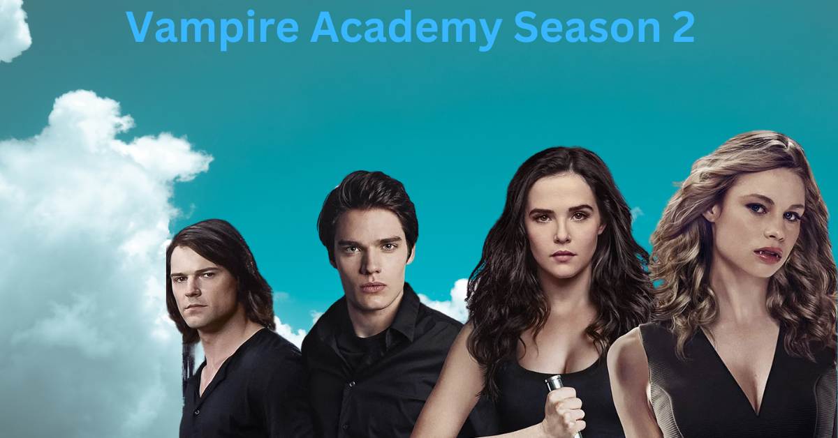 Vampire Academy Season 2 Canceled