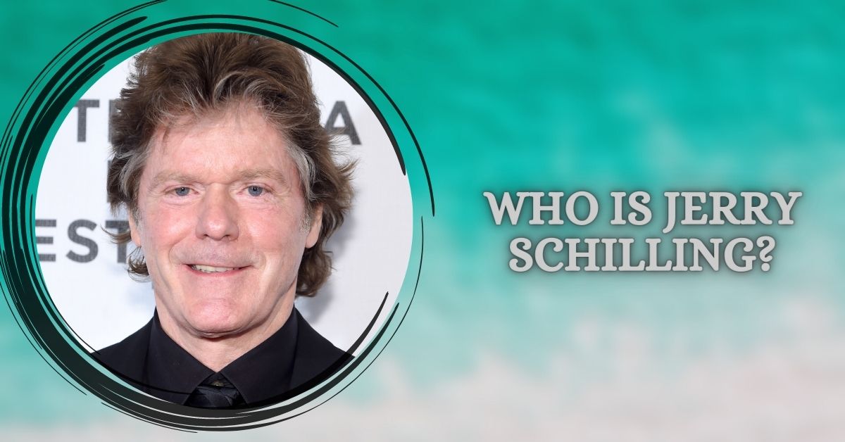 Who is Jerry Schilling?