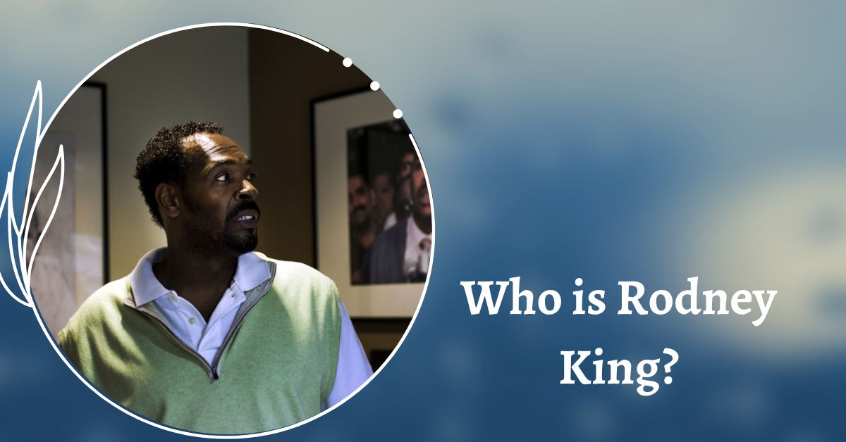 Who is Rodney King