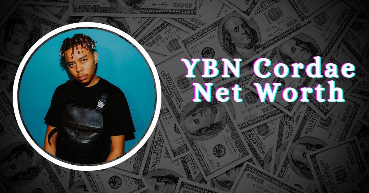 YBN Cordae Net Worth