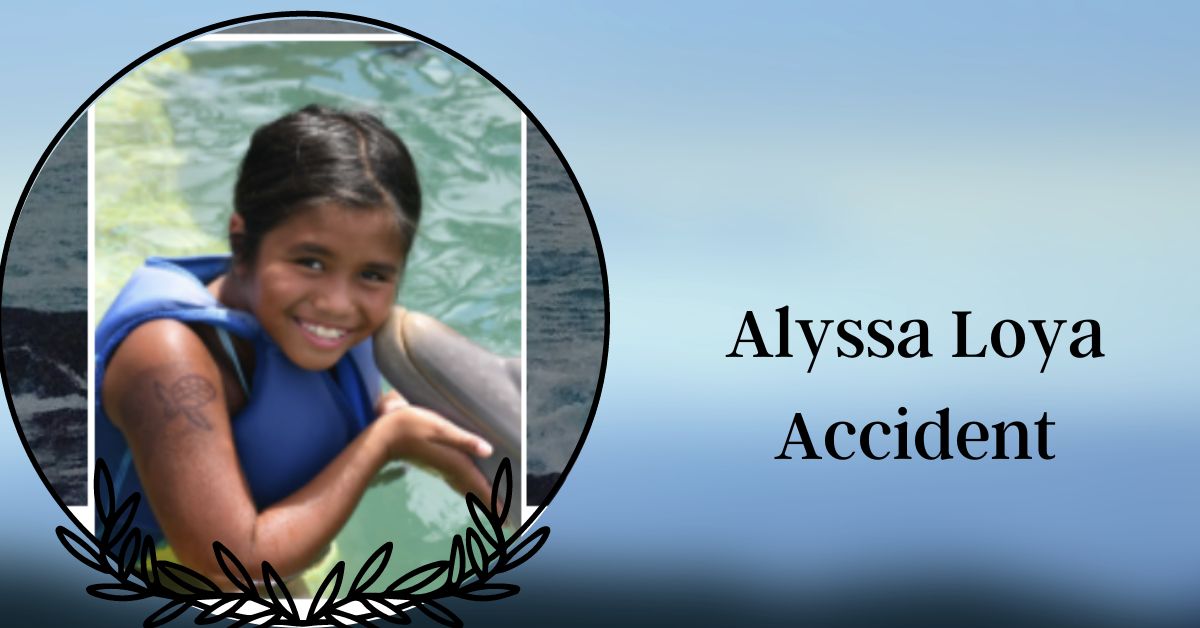 Alyssa Loya Accident