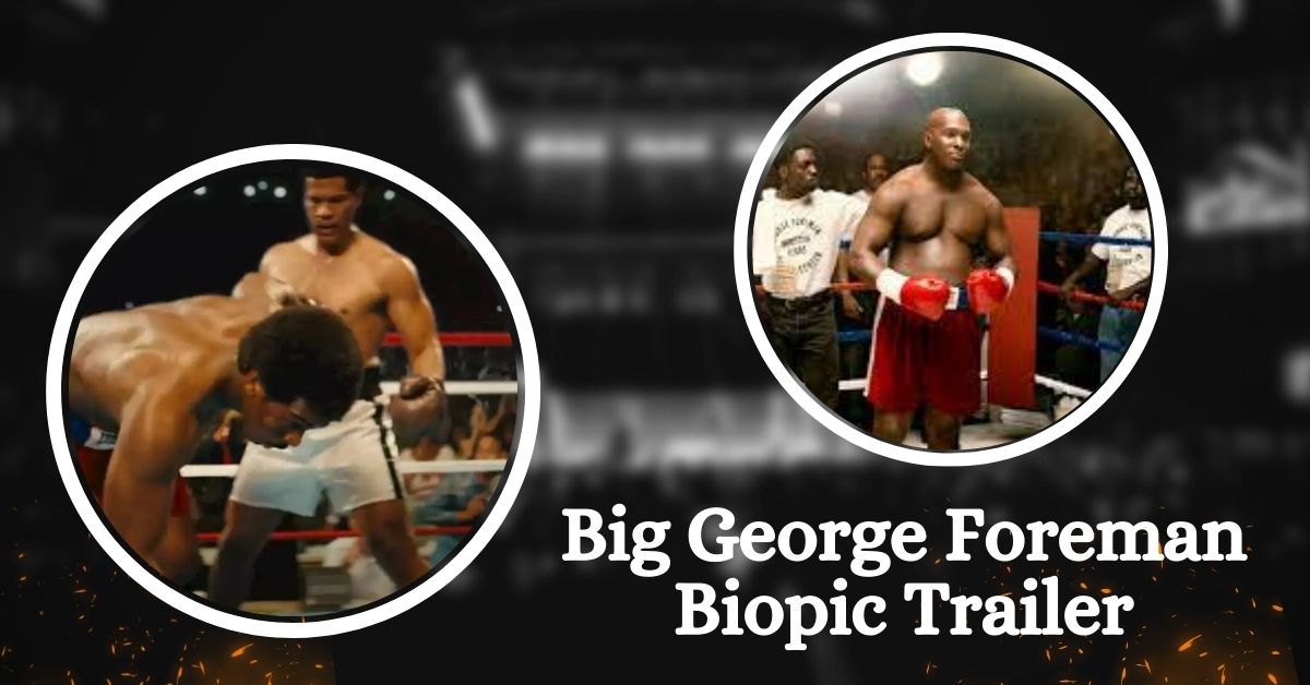 Big George Foreman Biopic Trailer