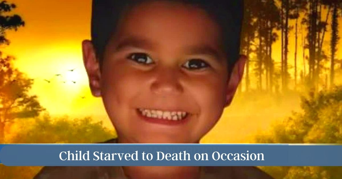 Child Starved to Death on Occasion