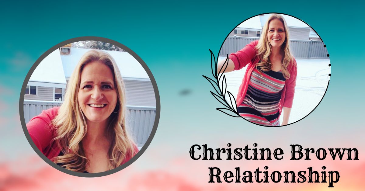Christine Brown Relationship