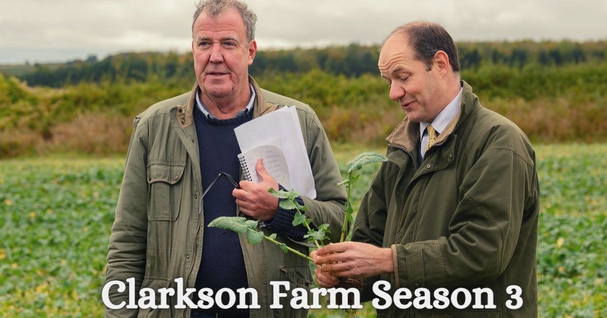 When Can We Expect Season 3 of Clarkson Farm to Air?