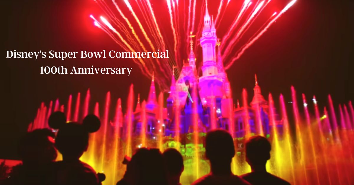 Disney's Super Bowl Commercial 100th Anniversary