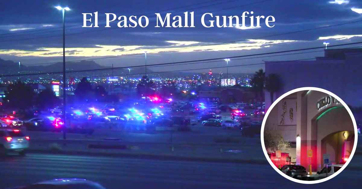 El Paso Mall Gunfire