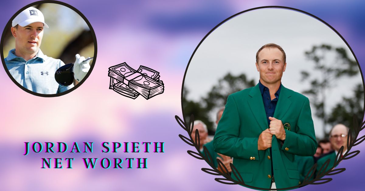 Jordan Spieth Net Worth