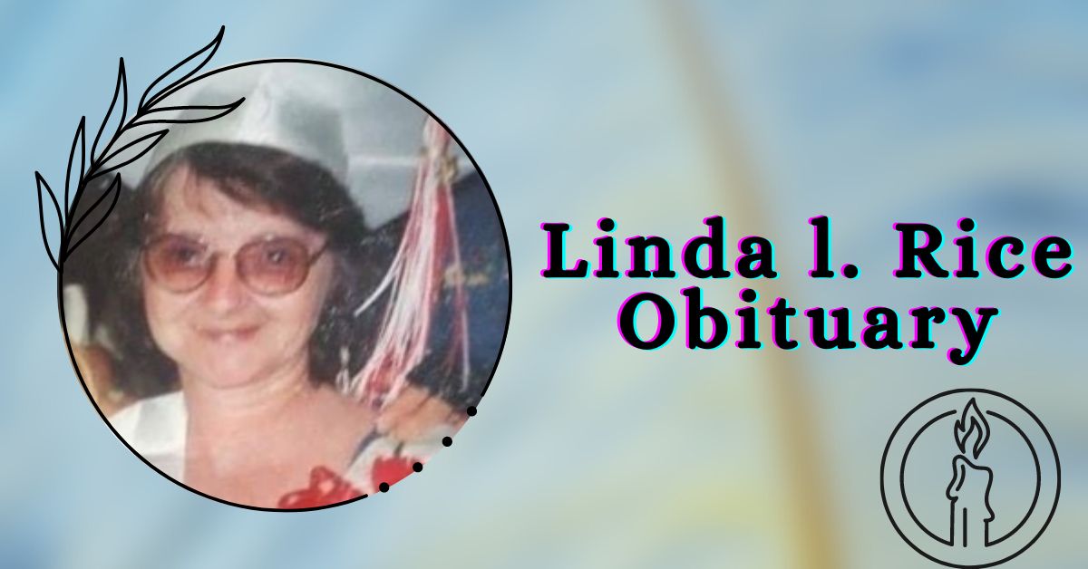 Linda l. Rice Obituary