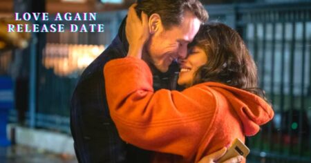 Love Again Release Date