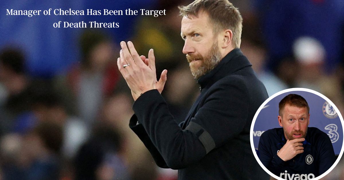 Manager of Chelsea Has Been the Target of Death Threats