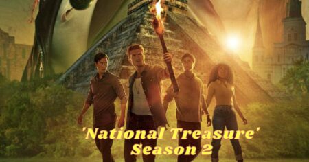 'National Treasure: Edge of History' Season 2
