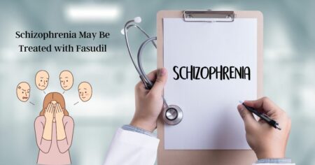 Schizophrenia May Be Treated with Fasudil