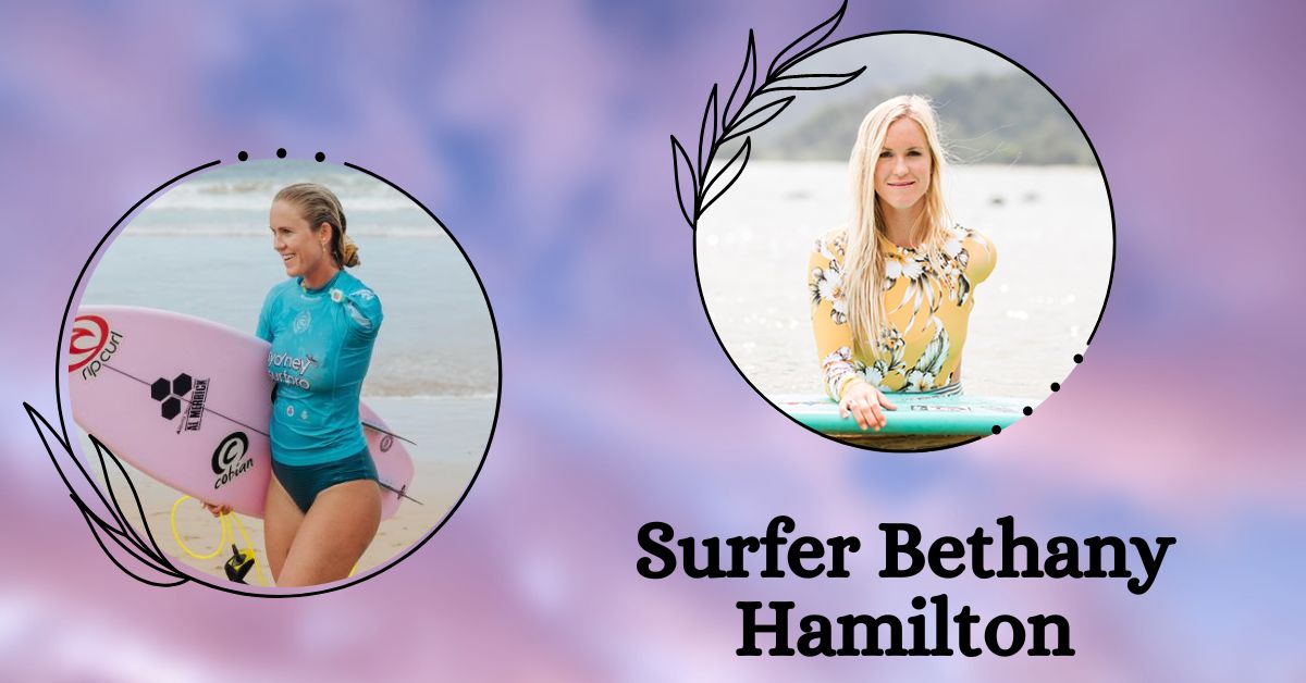 Surfer Bethany Hamilton