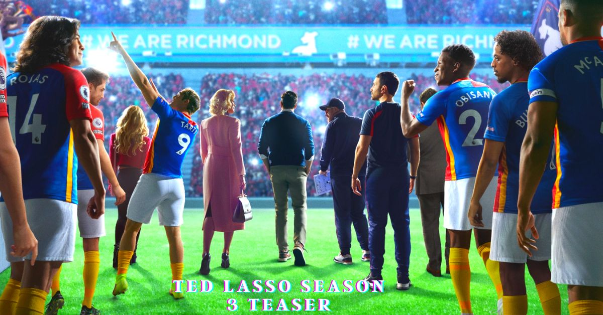 Ted Lasso Season 3 Teaser