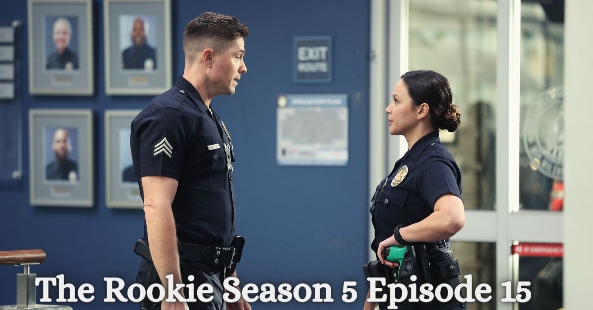 The Rookie Season 5 Episode 15