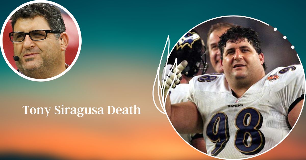 Tony Siragusa Death and Cause of death