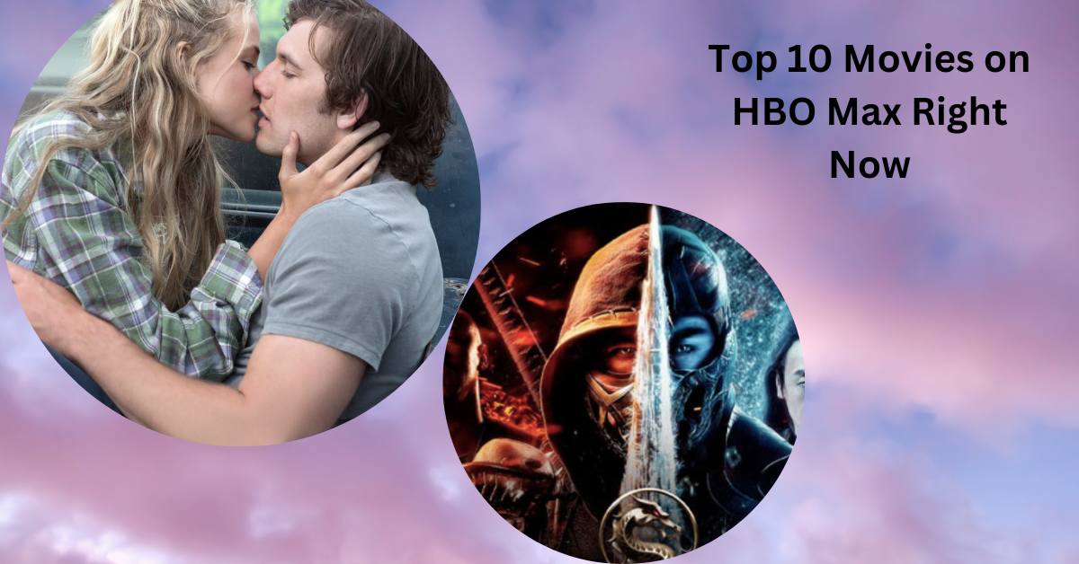 Top 10 Movies on HBO Max 
