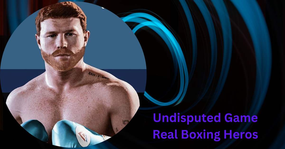 Undisputed Game Real Boxing Heros 