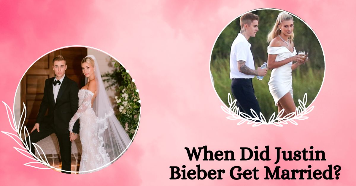 When Did Justin Bieber Get Married