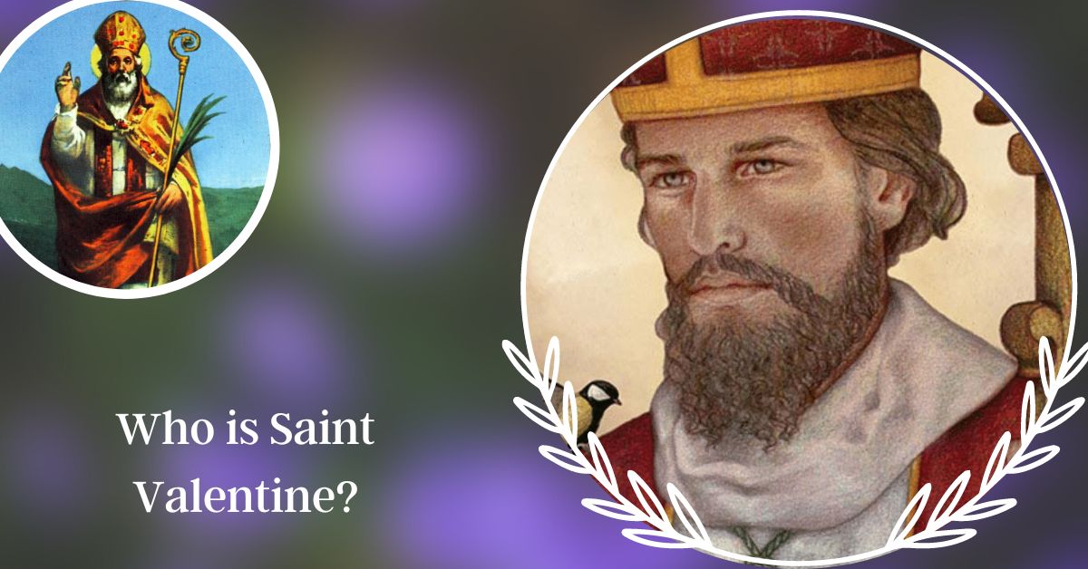 Who is Saint Valentine