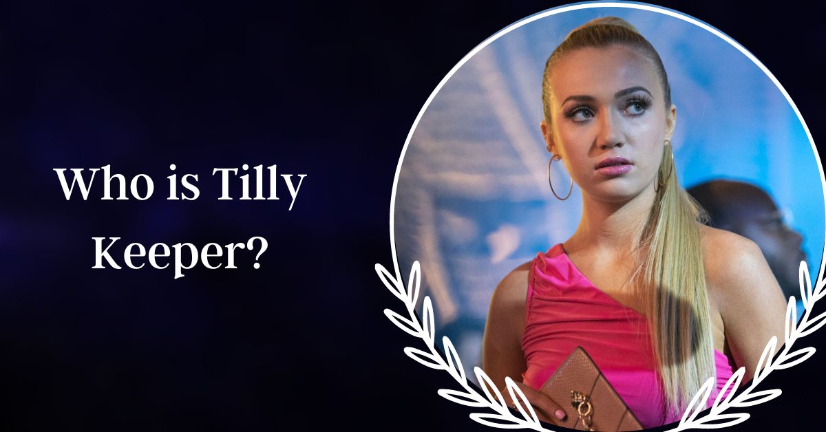 Who is Tilly Keeper